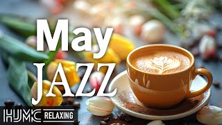 Happy May Jazz ☕ Lightly Morning Coffee Jazz Music and Positive Bossa Nova Piano for Great Moods by Happy Jazz Music 935 views 10 days ago 3 hours, 35 minutes