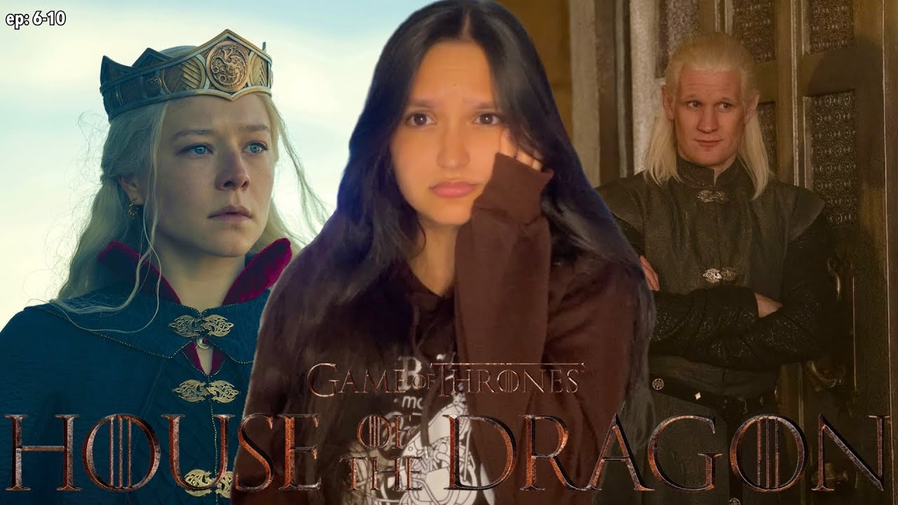 First time watching *HOUSE OF THE DRAGON* season 1 ep. 6-10