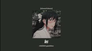 childish gambino - les [slowed down]