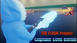 Saving Civilians from Captain Cold in The Flash Project