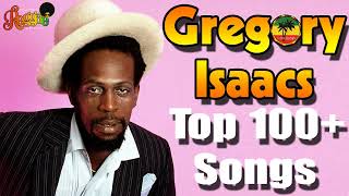 2022 Gregory Isaacs, Top 100+ Best Songs - Greatest Hits - The Best Of Gregory Isaacs 2022