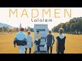 MadMen - Lalalem