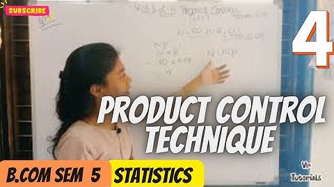 PRODUCT (LOT) CONTROL TECHNIQUE  STATISTICS B.COM SEM 5. (KUTCH UNIVERSITY )