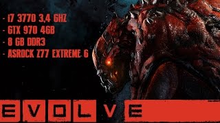 Evolve Big Alpha | Gameplay | GTX 970 |