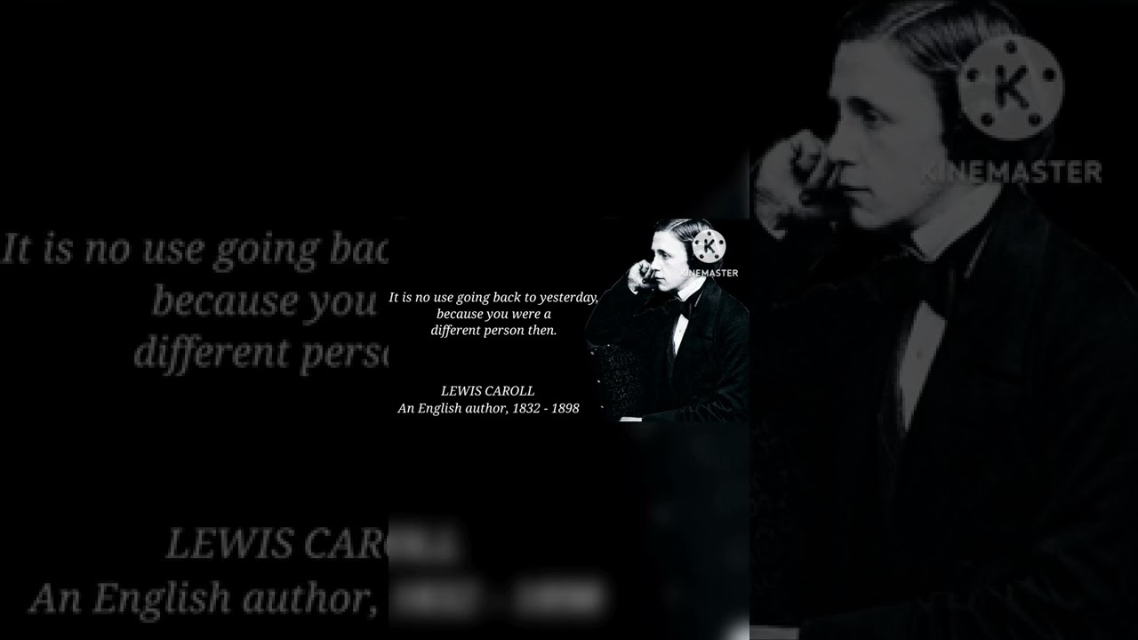 Lewis Carroll's Quotes 