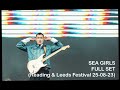 Capture de la vidéo Sea Girls (Live From Reading And Leeds 2023) (Main Stage West) 25-08-23 Full Set - Hq Audio