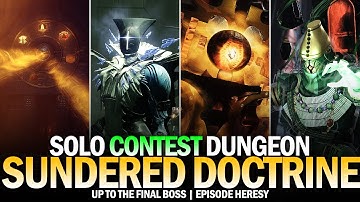 Solo Contest Sundered Doctrine Dungeon (Up To Final Boss) [Destiny 2]