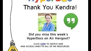 HyperDoc Hangout ON AIR: Episode #3 with Kendra Tyler