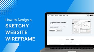How to Design a Sketchy Website Wireframe?