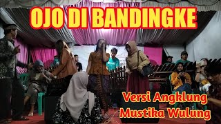 Download Lagu Ojo di bandingke Versi Angklung Mustika Wulung Sidayu ~Banjir Saweran MP3