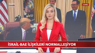 İsrail-BAE İlişkilerinin Normalleşme Anlaşmasına İslam Dünaysından Tepki Yağdı