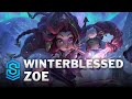 Winterblessed zoe skin spotlight  league of legends