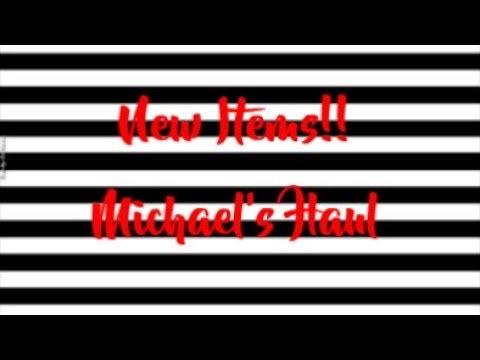 📣 New Items Michael's Haul 2/15/2018 👀 art and craft haul