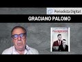 Graciano Palomo: "El sueño de Redondo es hacer presidente a uno de derechas, como hizo con Sánchez"