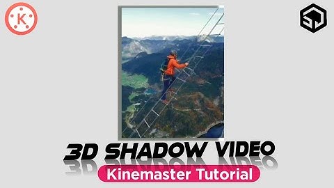 3D Shadow Video - Kinemaster Tutorial