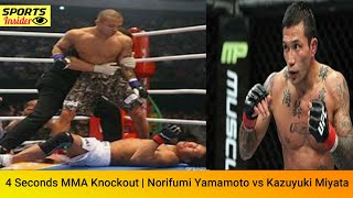 4 Seconds MMA Knockout | Norifumi Yamamoto (Japan) vs Kazuyuki Miyata (Japan)  Amazing Fight