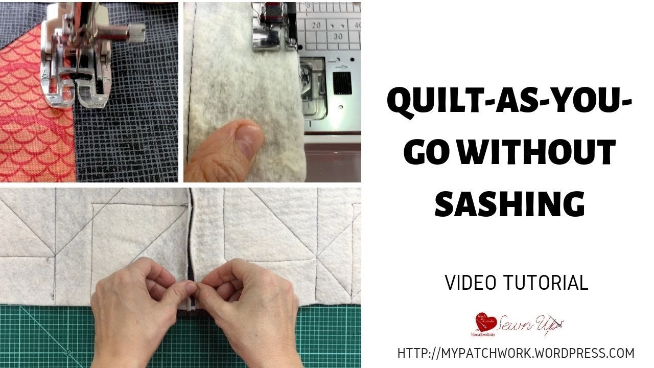 How to do Quilt-As-You-Go (QAYG) 9 different ways 