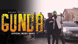SAEMY - GUNDA  FT. INDER GILL | DJ APPLE & GOMZY ( PAGLA PAPA EP ) #1  MUSIC VIDEO