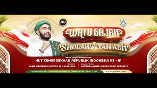 WATU GAJAH SHOLAWATAN AEH BERSAMA HABIB AHMAD BIN MUSTOFA AL HADAR, S.E.I.