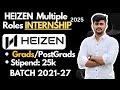 Heizen Internship 2025 | Multiple Roles | Stipend ₹25K | For Grads & Postgrads | Batch 2021–27