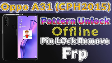OPPO A31 CPH2015 PIN LOCK DONE MRT - GSM Manish
