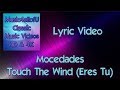 Mocedades  touch the wind eres tulyric 1973