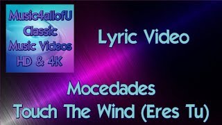 Mocedades - Touch The Wind (Eres Tu)(HD Lyric Video) 1973