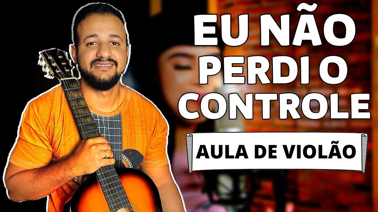 Eu Não Perdi O Controle - Samuel Messias | Aula de Violão Simplificada
