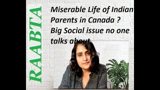 Miserable Life of #Indian Parents in #CANADA