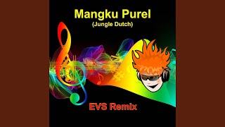 Mangku Purel (Jungle Dutch)