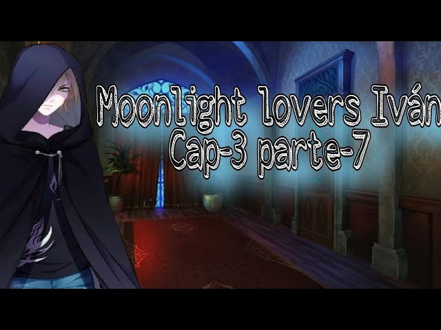 Books, games and other poisons — Moonlight Lovers - Ivan Chapter 7