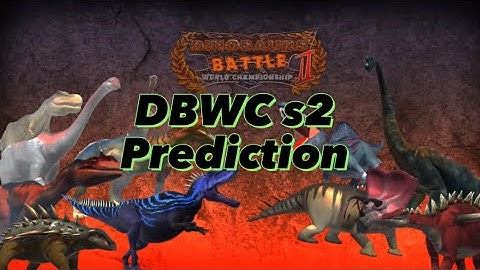 My DBWC s2 Prediction Round 2-Finals (2023 remake)