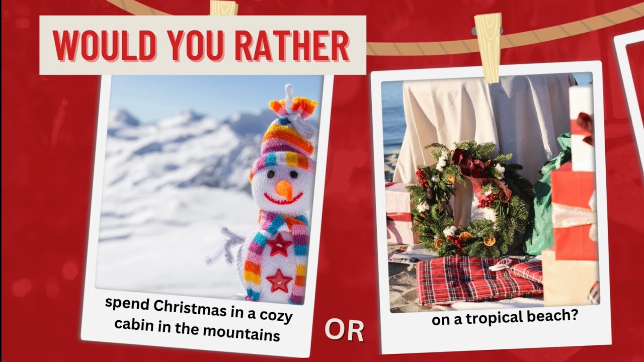 Would You Rather Christmas Edition ππ
π
 Christmas Games for all ages
