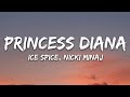 Ice spice  nicki minaj  princess diana lyrics