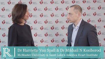 AHA 2019: Updates From The DAPA-HF Trial — Dr Harriette Van Spall And Dr Mikhail N Kosiborod