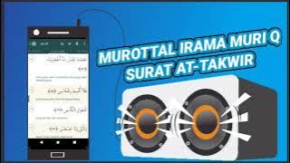 MUROTTAL SURAT AT-TAKWIR (Irama Muri Q)
