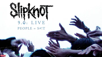 Slipknot - People = Shit LIVE (Audio)