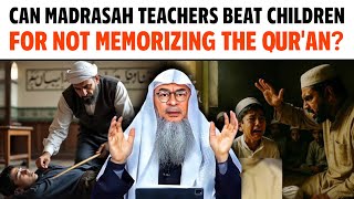 Bolehkah Guru Madrasah Memukul Anak Karena Tidak Menghafal Al-Qur'an? || Sheikh Assim Al Hakeem
