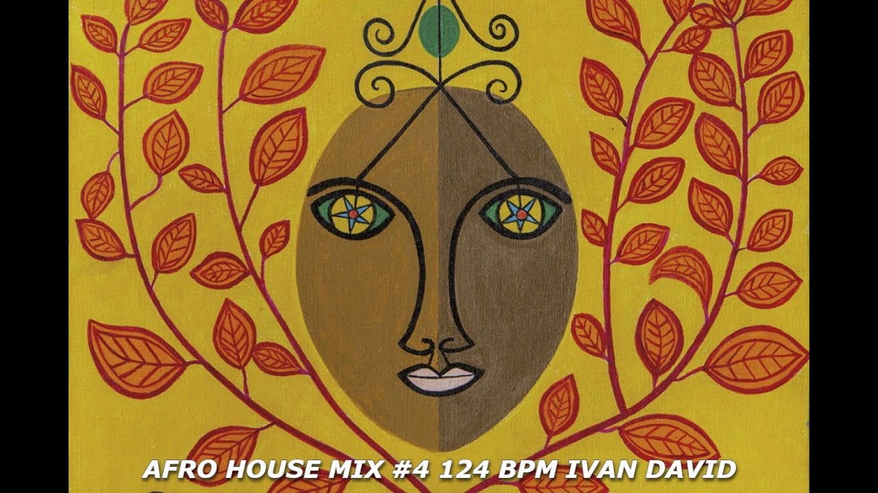 AFRO HOUSE MIX #4 124 BPM IVAN DAVID #afrohouse - YouTube