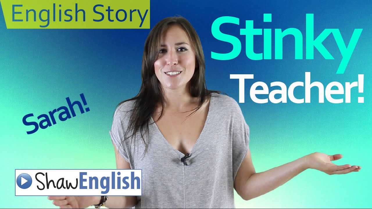 Шоу на английском языке. Fanny Shaw English. Stinky teacher. Storey English.