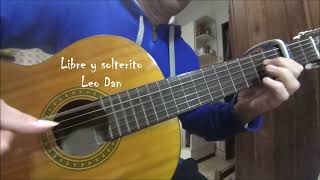 🎼Libre y solterito Heeee!!! Haaaa!!!!Leo Dan cover guitarra fingerstyle Nicolás Olivero 🎵