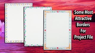 How to decorate borders of project files || 3 attractive borders for project || Revised