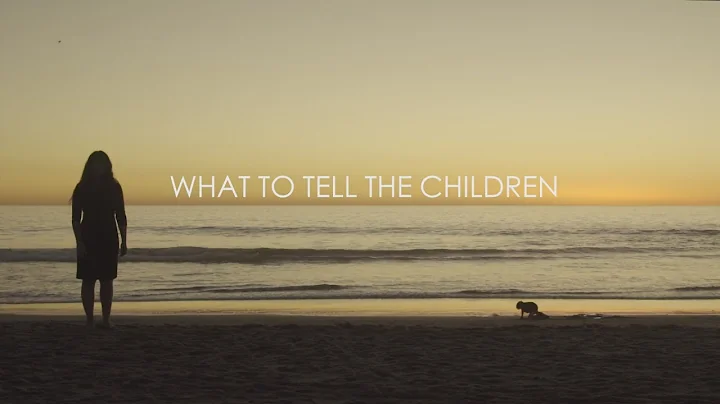Rachel Kann: What to Tell The Children