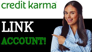 How To Link Bank Account To Credit Karma (2025)