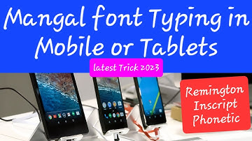 Install Mangal font (Indic Input) Inscript Remington CBI Keyboard in Andoird Mobile - Tech and Logic