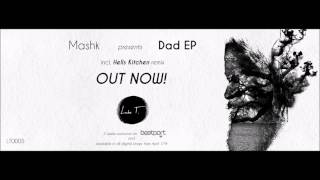 Video thumbnail of "Mashk  - Dad (Original mix)"