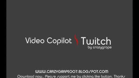 Video Copilot Twitch cs3 + cs4 + cs5 Free Download
