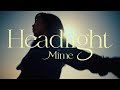 Mime - Headlight(Official Music Video)