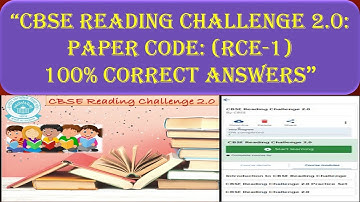 CBSE READING CHALLENGE 2.0 ANSWER KEY I FULL MARKS I PISA I CCT I Paper Code RCE-1