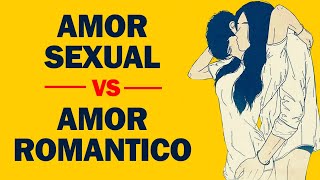 AMOR SEXUAL vs. AMOR ROMANTICO ¿Cuál es Mejor? by Hackea La Vida 6,658 views 11 months ago 9 minutes, 20 seconds